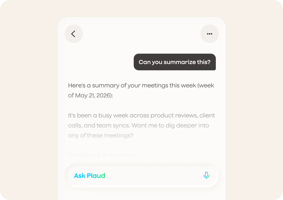 A chat with Plaud summarising the week’s meetings, with an Ask Plaud input